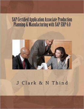 SAP Certified Application Associate Production Planning & Manufacturing with SAP ERP 6.0