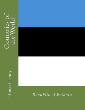Countries of the World: Republic of Estonia