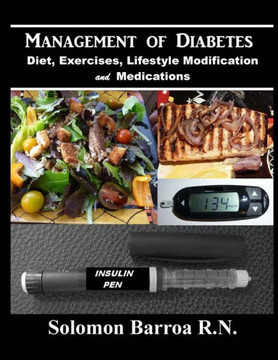 Management of Diabetes: (Diet, Exercises, Lifestyle Modification and Medications)