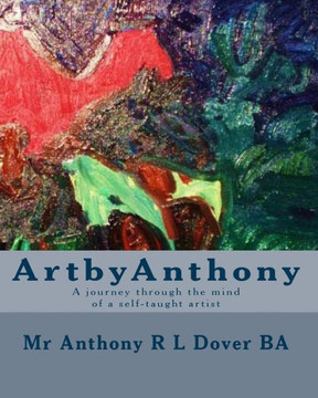 ArtbyAnthony: A journey through the mind of a self-taught artist