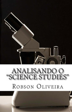 Analisando o Science Studies: origem, desenvolvimento e perspectivas