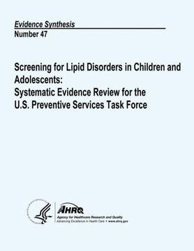 Screening for Lipid Disorders in Children and Adolescents: Systematic Evidence Review for the U.S. Preventive Services Task Force: Evidence Synthesis