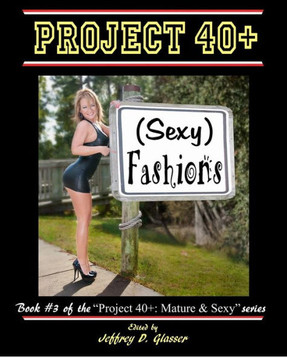Project 40+: (Sexy) Fashions: Mature & Sexy