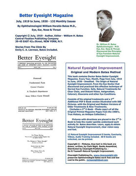 Better Eyesight Magazine - July, 1919 to June, 1930 -132 Monthly Issues by Ophthalmologist William Horatio Bates M.D.: Natural Vision Improvement (Bla