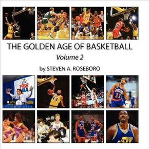 The Golden Age of Basketball - Volume II