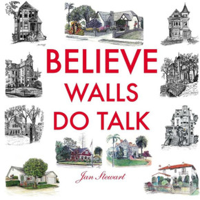 Believe Walls Do Talk