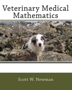 Veterinary Medical Mathematics Veterinary Medical Mathematics