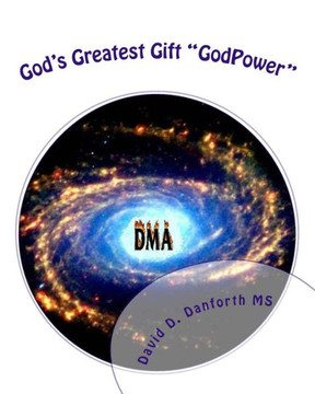 God's Greatest Gift ""GodPower"": For Ultimate Self-Defense, Awareness, and Self-Healing