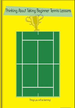 Thinking About Taking Beginner Tennis Lessons: Tennis Lessons