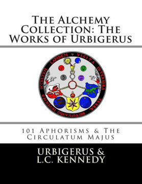 The Alchemy Collection: The Works of Urbigerus