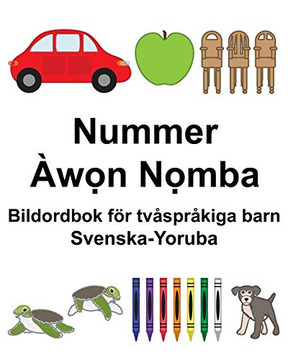 Svenska-Yoruba Nummer Bildordbok för tvÃ¥sprÃ¥kiga barn (Swedish Edition)