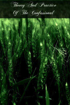 Theory And Practice Of The Confessional