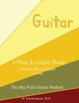 3-Note Exercise Book: Electric Bass Guitar