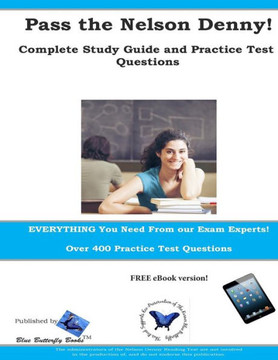 Pass the Nelson Denny: Complete Study Guide and Practice Test Questions