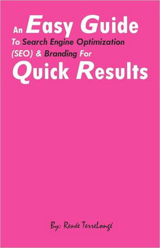 An Easy Guide to Search Engine Optimization (SEO) & Branding For quick results: Search Engine optimization, What is branding, Making money on the inte