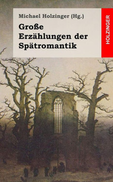 Gro?? Erz??lungen der Sp??romantik