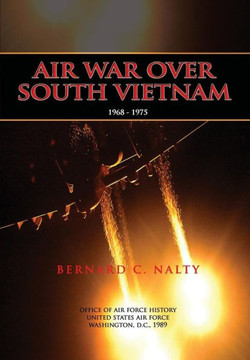 Air War Over South Vietnam 1968-1975 Air War Over South Vietnam 1968-1975