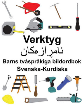 Svenska-Kurdiska Verktyg Barns Tvåspråkiga Bildordbok