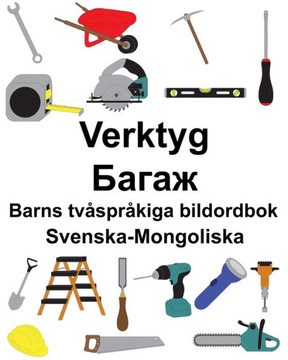 Svenska-Mongoliska Verktyg/????? Barns Tvåspråkiga Bildordbok