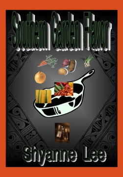 ""Southern Garden Flavor"" ""Southern Garden Flavor""