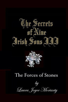 The Secrets of Nine Irish Sons III: The Forces of Stones