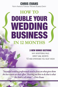 How To Double Your Wedding Business in 12 Months: The Roadmap To Success For Wedding Professionals