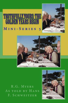 Truthfully, yours: The Golden Years Begin: German Romance