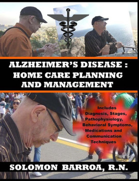 Alzheimer's Disease: Home Care Planning and Management