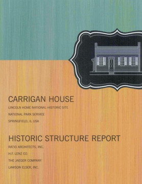 Carrigan House: Historic Structure Report