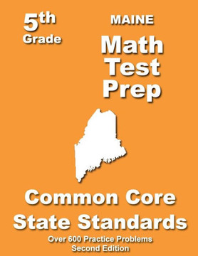 Maine 5th Grade Math Test Prep: Common Core Learning Standards