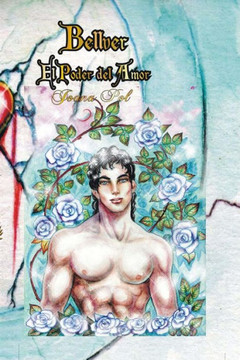 Bellver II. El Poder del Amor. [Ilustrado]