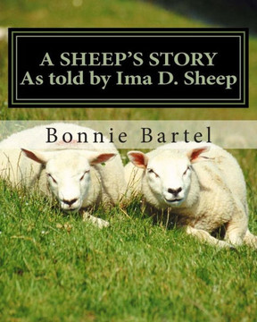 A Sheep's Story: A sheep looks at the 23rd Psalm A Sheep's Story: A sheep looks at the 23rd Psalm