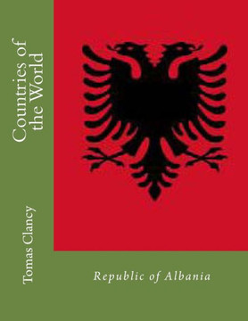Countries of the World: Republic of Albania Countries of the World: Republic of Albania