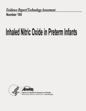 Inhaled Nitric Oxide in Preterm Infants: Evidence Report/Technology Assessment Number 195
