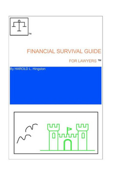 Financial Survival Guide For Lawyers