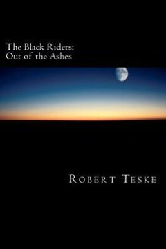 The Black Riders: Out of the Ashes