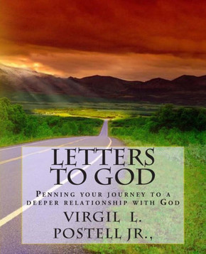 Letters to God: Penning your Journey to a deeper relationship with God