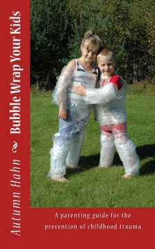 Bubble Wrap Your Kids