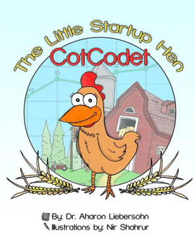 cotcodet, The little Start-Up Hen: The little Hen that made a great Difference!