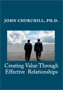 Creating Value through Effective Relationships
