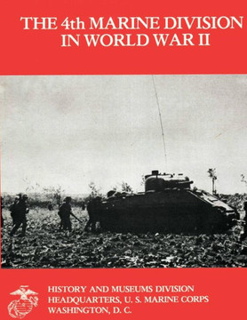 The 4th Marine Division in World War II - 9781482307924