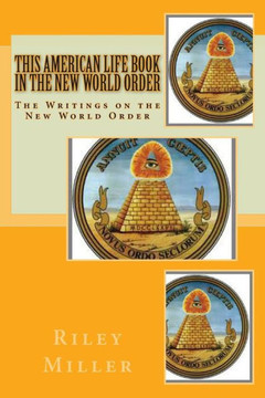 This American Life Book In The New World Order: The Writings on the New World Order