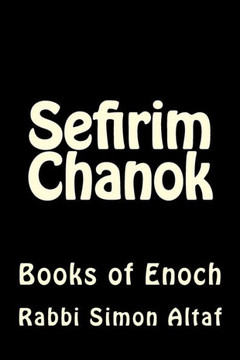 Sefirim Chanok: Books of Enoch