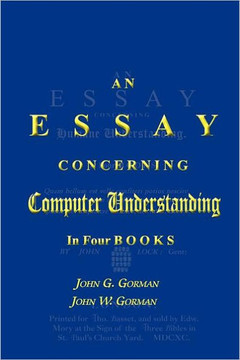 An Essay Concerning Computer Understanding