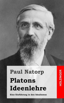 Platons Ideenlehre: Eine Einf??rung in den Idealismus