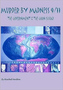 Murder By Madness 9/11: The Government & The Goon Squad