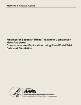 Findings of Bayesian Mixed Treatment Comparison Meta-Analyses: Comparison and Exploration Using Real-World Trial Data and Simulation