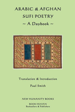 Arabic & Afghan Sufi Poetry: A Daybook