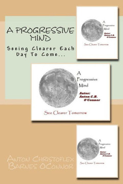 A Progressive Mind: Seeing Clearer each day to come