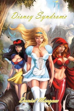 Disney Syndrome: The effects of fairy-tales as a mind-programming tool